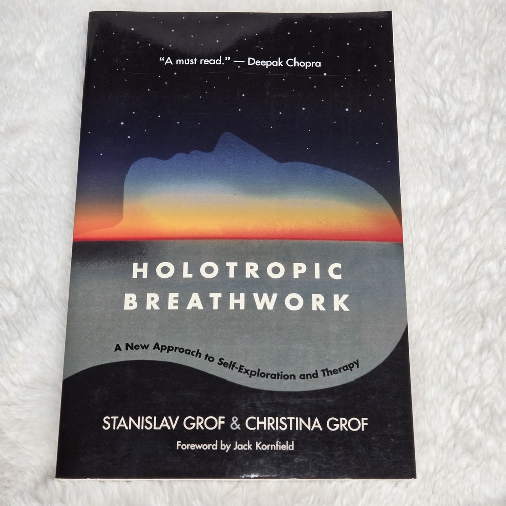 Holotropic Breathwork: A New Approach to Self-Exploration and Therapy -GOOD